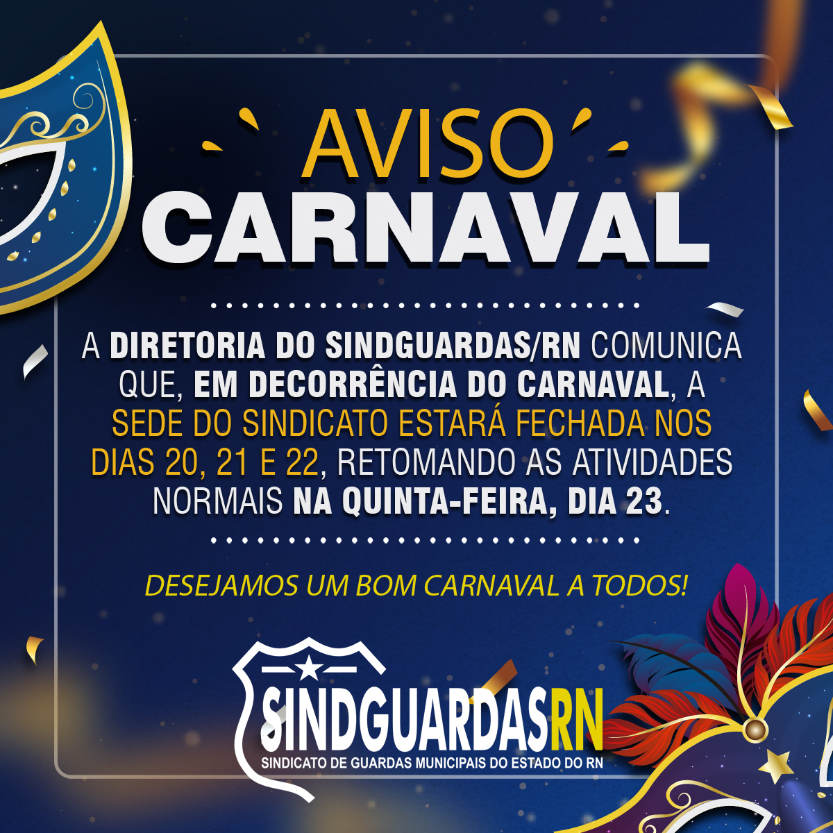 Sindguardas/RN informa sobre funcionamento durante o Carnaval
