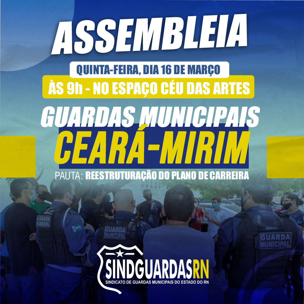 Atenção, Guardas Municipais de Ceará-Mirim!